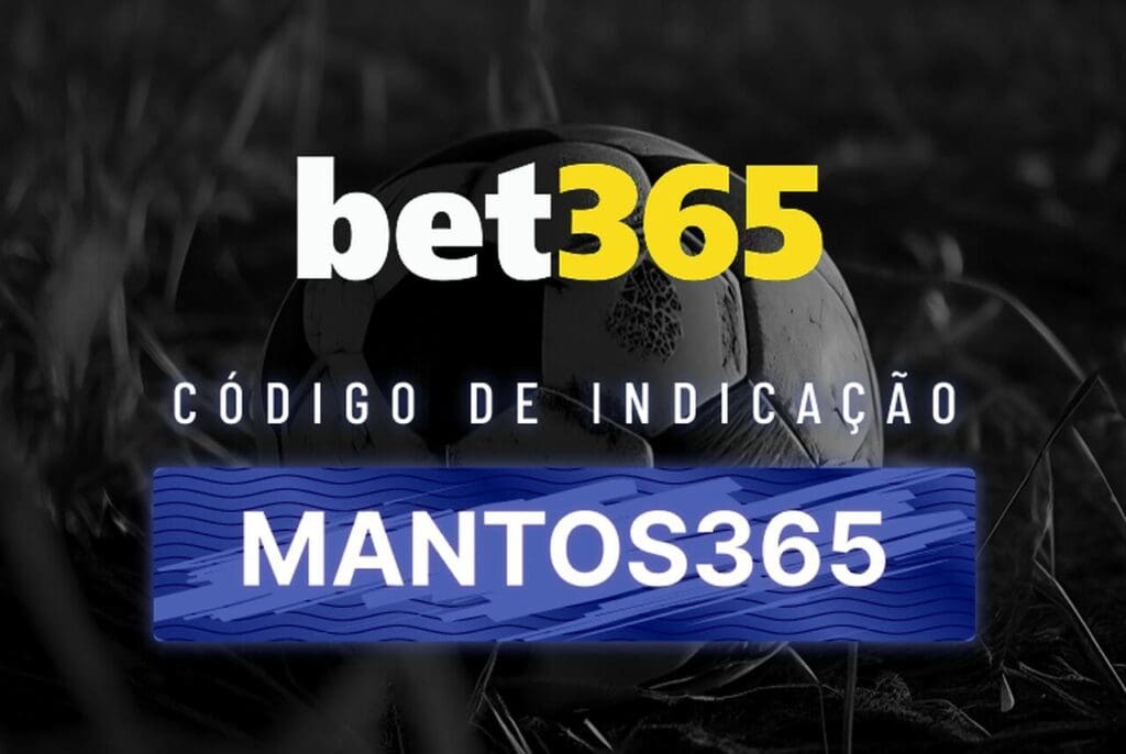 imagem com o código de indicação bet365: MANTOS365