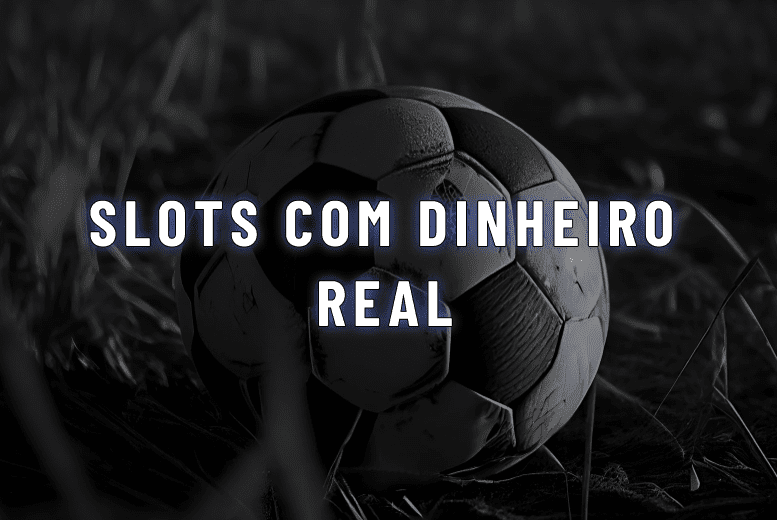 Slots com Dinheiro Real: Melhores Slots para Ganhar Dinheiro em 2025